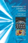 Responding to Capability Surprise : A Strategy for U.S. Naval Forces - eBook
