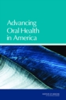 Advancing Oral Health in America - eBook