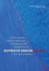 An Ecosystem Services Approach to Assessing the Impacts of the Deepwater Horizon Oil Spill in the Gulf of Mexico - eBook