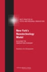 New York's Nanotechnology Model : Building the Innovation Economy: Summary of a Symposium - eBook