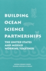 Building Ocean Science Partnerships : The United States and Mexico Working Together - eBook