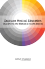 Graduate Medical Education That Meets the Nation's Health Needs - eBook