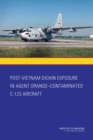 Post-Vietnam Dioxin Exposure in Agent Orange-Contaminated C-123 Aircraft - eBook
