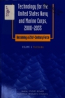 Technology for the United States Navy and Marine Corps, 2000-2035 Becoming a 21st-Century Force : Volume 6: Platforms - eBook