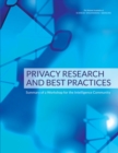 Privacy Research and Best Practices : Summary of a Workshop for the Intelligence Community - eBook