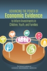 Advancing the Power of Economic Evidence to Inform Investments in Children, Youth, and Families - eBook