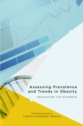 Assessing Prevalence and Trends in Obesity : Navigating the Evidence - eBook