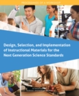 Design, Selection, and Implementation of Instructional Materials for the Next Generation Science Standards : Proceedings of a Workshop - eBook