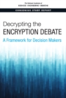 Decrypting the Encryption Debate : A Framework for Decision Makers - eBook