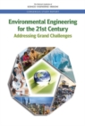 Environmental Engineering for the 21st Century : Addressing Grand Challenges - eBook