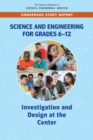 Science and Engineering for Grades 6-12 : Investigation and Design at the Center - eBook