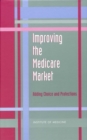 Improving the Medicare Market : Adding Choice and Protections - eBook