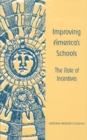 Improving America's Schools : The Role of Incentives - eBook