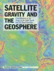Satellite Gravity and the Geosphere : Contributions to the Study of the Solid Earth and Its Fluid Envelopes - eBook