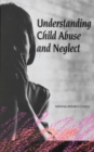 Understanding Child Abuse and Neglect - eBook