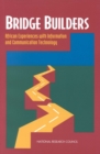 Bridge Builders : African Experiences With Information and Communication Technology - eBook