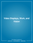 Video Displays, Work, and Vision - eBook