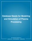 Database Needs for Modeling and Simulation of Plasma Processing - eBook