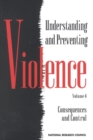 Understanding and Preventing Violence, Volume 4 : Consequences and Control - eBook
