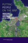 Putting People on the Map : Protecting Confidentiality with Linked Social-Spatial Data - eBook