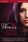 Twelve More Women of the Bible Study Guide : Life-Changing Stories for Women Today - eBook