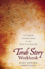 Torah Story Workbook : Guided Exercises in the Pentateuch - Book