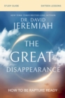 The Great Disappearance Bible Study Guide : How to Be Rapture Ready - eBook
