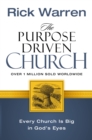 The Purpose Driven Church : Every Church Is Big in God's Eyes - Book