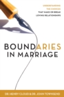 Boundaries in Marriage : Understanding the Choices That Make or Break Loving Relationships - eBook
