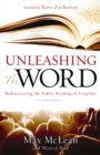 Unleashing the Word : Rediscovering the Public Reading of Scripture - eBook