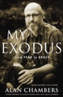 My Exodus : From Fear to Grace - eBook