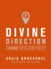 Divine Direction : 7 Decisions That Will Change Your Life - eBook