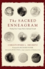 The Sacred Enneagram : Finding Your Unique Path to Spiritual Growth - eBook
