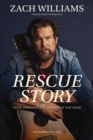 Rescue Story : Faith, Freedom, and Finding My Way Home - eBook