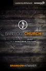 Barefoot Church : Serving the Least in a Consumer Culture - eBook
