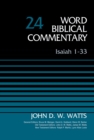 Isaiah 1-33, Volume 24 : Revised Edition - eBook
