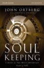 Soul Keeping Bible Study Guide : Caring for the Most Important Part of You - eBook
