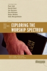 Exploring the Worship Spectrum : 6 Views - eBook