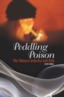 Peddling Poison : The Tobacco Industry and Kids - eBook