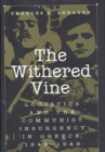 The Withered Vine : Logistics and the Communist Insurgency in Greece, 1945-1949 - eBook