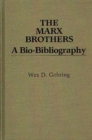 The Marx Brothers : A Bio-Bibliography - eBook
