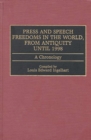 Press and Speech Freedoms in the World, from Antiquity until 1998 : A Chronology - eBook