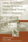 Using Internet Primary Sources to Teach Critical Thinking Skills in Geography - eBook