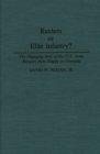Raiders or Elite Infantry? : The Changing Role of the U.S. Army Rangers from Dieppe to Grenada - eBook