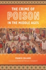 The Crime of Poison in the Middle Ages - eBook