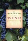 The Business of Wine : An Encyclopedia - eBook