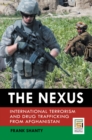 The Nexus : International Terrorism and Drug Trafficking from Afghanistan - eBook