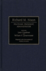 Richard M. Nixon : Politician, President, Administrator - eBook
