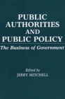 Public Authorities and Public Policy : The Business of Government - eBook