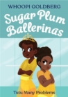 Sugar Plum Ballerinas: Tutu Many Problems (previously published as Terrible Terrel) - Book